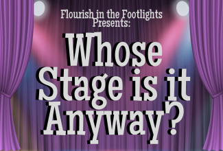 Flourish in the Footlights: Whose Stage is it Anyway?<span class="custom-event-date-meta"></span>