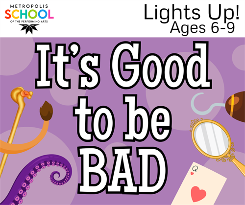Lights Up! Summer Camp – It’s Good to be Bad<span class="custom-event-date-meta"></span>