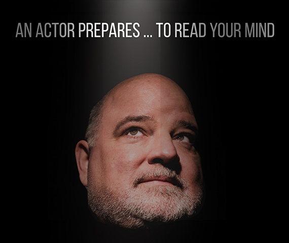 THESPIAN: An Actor Prepares…to Read Your Mind