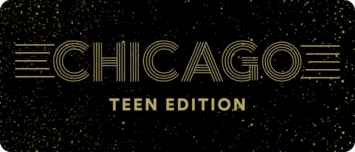 Chicago: Teen Edition