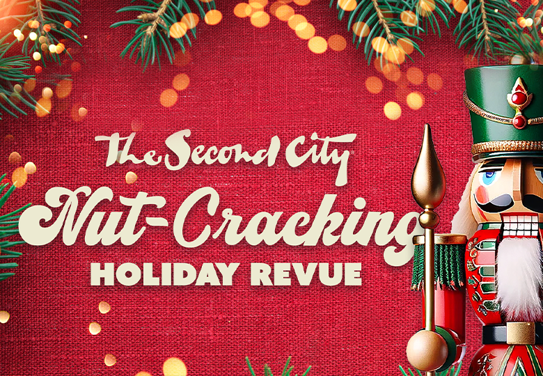 The Second City’s Nut-Cracking Holiday Revue